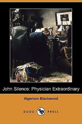 John Silence: Physician Extraordinary
