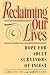 Reclaiming Our Lives: Hope for Adult Survivors of Incest