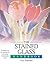 The Stained Glass Handbook:...