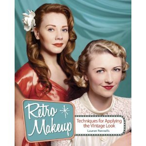 Retro Makeup: Techniques for Applying the Vintage Look (Paperback)