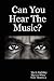 Can You Hear the Music? by Mark Halliday