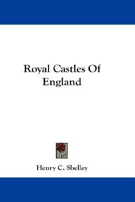 Royal Castles Of England (Paperback)