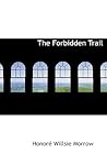 The Forbidden Trail The Forbidden Trail