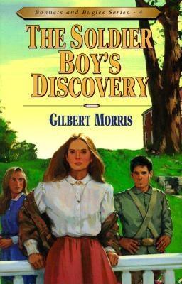 The Soldier Boy's Discovery (Bonnets and Bugles, #4)