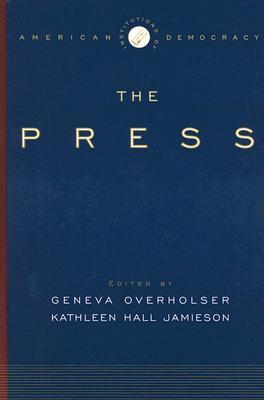 The Press (Institutions of American Democracy)