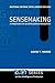 Sensemaking: A Structure for an Intelligence Revolution