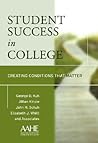Student Success in College by George D. Kuh