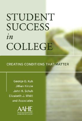 Student Success in College: Creating Conditions That Matter (Hardcover)