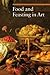 Food and Feasting in Art