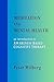 Meditation and Mental Health: an introduction to Awareness Based Cognitive Therapy