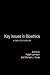 Key Issues in Bioethics: A Guide for Teachers