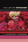 The Life of Hinduism (The Life of Religion)