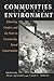 Communities and The Environment: Ethnicity, Gender, and the State in Community-Based Conservation