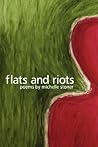 Flats and Riots Flats and Riots