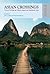 Asian Crossings: Travel Writing on China, Japan and Southeast Asia