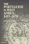 The Portuguese in West Africa, 1415–1670: A Documentary History