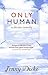 Only Human : A Comedy