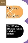 Movers & Shakers: The 100 Most Influential Figures In Modern Business