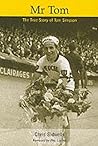 Mr. Tom : The True Story of Tom Simpson
