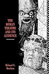 The Roman Theatre and Its Audience