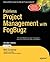 Painless Project Management with FogBugz