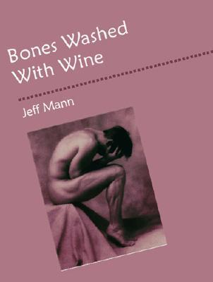 Bones Washed with Wine (Paperback)