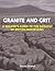 Granite and Grit: A Walker's Guide to the Geology of British Mountains