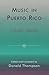Music in Puerto Rico by Donald Thompson