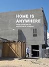 Home is Anywhere: Jewish Culture and the Architecture of the Sukkah Home is Anywhere: Jewish Culture and the Architecture of the Sukkah