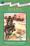 Facing West: A St...
