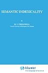 Semantic Indexicality (Studies in Linguistics and Philosophy, 60)