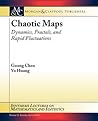 Chaotic Maps: Dynamics, Fractals, and Rapid Fluctuations (Synthesis Lectures on Mathematics and Statistics)