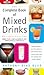 Complete Book of Mixed Drinks, The (Revised Edition): More Than 1,000 Alcoholic and Nonalcoholic Cocktails – The Classic Bartending Guide with Signature and Tropical Recipes (Drinking Guides)