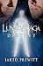 The Lunacy Saga: Destiny