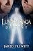 The Lunacy Saga by Jared Prewitt