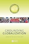 Grounding Globalization: Labour in the Age of Insecurity