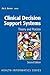 Clinical Decision Support Systems: Theory and Practice (Health Informatics)