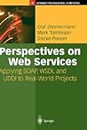 Perspectives on Web Services: Applying SOAP, WSDL and UDDI to Real-World Projects (Springer Professional Computing) Perspectives on Web Services: Applying SOAP, WSDL and UDDI to Real-World Projects (Springer Professional Computing)