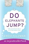 Do Elephants Jump?: An Imponderables' Book Do Elephants Jump?: An Imponderables' Book