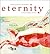 Eternity: Healing Quotations and Thoughts in Times of Sadness and Loss