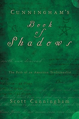Cunningham's Book of Shadows: The Path of An American Traditionalist (Hardcover)