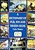 A Dictionary of Pub, Inn an...