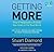 Getting More: How to Negotiate to Achieve Your Goals in the Real World