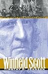Winfield Scott: T...