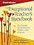 The Exceptional Teacher′s Handbook: The First-Year Special Education Teacher′s Guide to Success