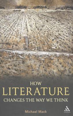 How Literature Changes the Way We Think (Paperback)