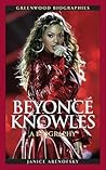 Beyoncé Knowles: A Biography (Greenwood Biographies)
