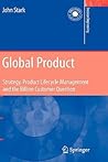 Global Product: Strategy, Product Lifecycle Management and the Billion Customer Question (Decision Engineering)