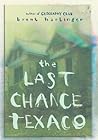 The Last Chance Texaco by Brent Hartinger