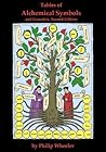 Tables of Alchemical Symbols and Gematria Second Edition